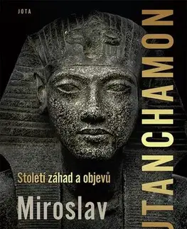 História Tutanchamon - Miroslav Bárta