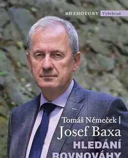 Fejtóny, rozhovory, reportáže Hledání rovnováhy aneb Život soudce - Josef Baxa,Tomáš Němeček
