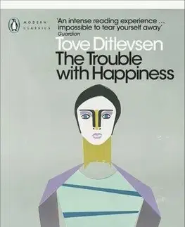 Svetová beletria The Trouble with Happiness - Tove Ditlevsen