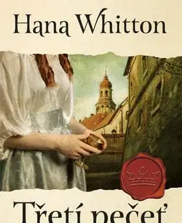 Historické romány Třetí pečeť, 2. vydání - Hana Whitton