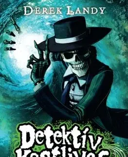 Fantasy, upíri Detektív Kostlivec 5: Krajina živých - Derek Landy