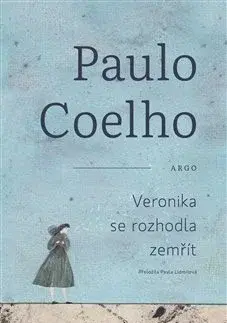 Svetová beletria Veronika se rozhodla zemřít - Paulo Coelho