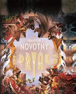 Historické romány Dryák - František Novotný