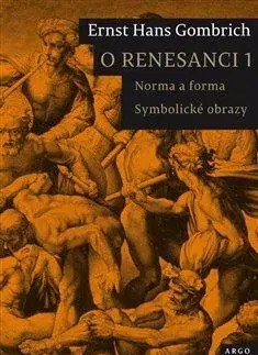 Eseje, úvahy, štúdie O renesanci 1 - Ernst H. Gombrich