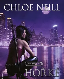 Sci-fi a fantasy Hořké sousto - Chloe Neill