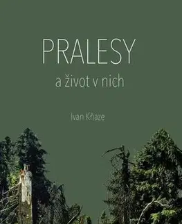 Geografia - ostatné Pralesy a život v nich - Ivan Kňaze