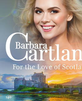 Romantická beletria Saga Egmont For the Love of Scotland (Barbara Cartland's Pink Collection 140) (EN)