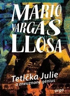 Humor a satira Tetička Julie a zneuznaný génius - Mario Vargas Llosa