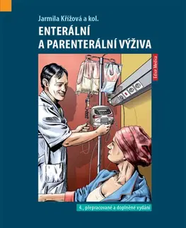 Medicína - ostatné Enterální a parenterální výživa, 4. vydání - Kolektív autorov,Jarmila Křížová
