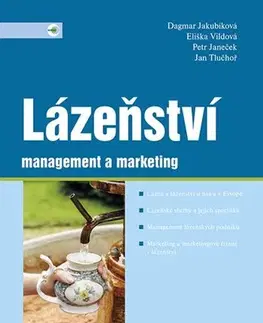 Manažment Lázeňství - management a marketing - Dagmar Jakubíková,Eliška Vildová,Petr Janeček,Jan Tlučhoř