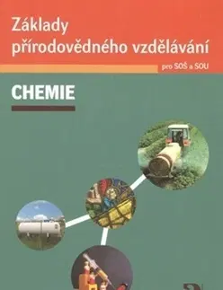 Chémia Základy přírodovědného vzdělávání – CHEMIE pro SOŠ a SOU - Václav Pumpr