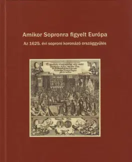Svetové dejiny, dejiny štátov Amikor Sopronra figyelt Európa