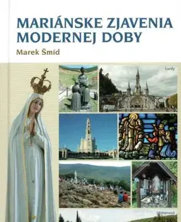 Kresťanstvo Mariánske zjavenia modernej doby - Marek Šmid