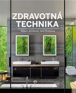 Veda, technika, elektrotechnika Zdravotná technika - Taťjana Jánošková