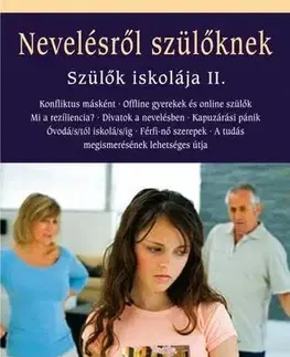 Rodičovstvo, rodina Nevelésről szülőknek - Szülők iskolája II. - Kolektív autorov,Anna Bakonyi
