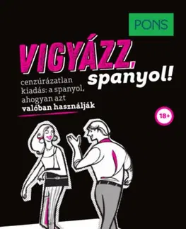 Slovníky PONS Vigyázz, spanyol! - Isabel Mendoza,Marcos Frago Vicente