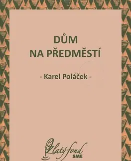 Česká beletria Dům na předměstí - Karel Poláček