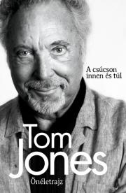 Film, hudba Tom Jones Önéletrajz - Tom Jones