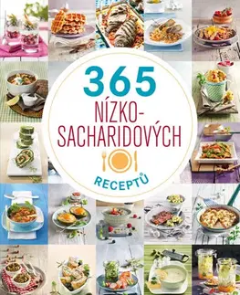 Kuchárky - ostatné 365 nízkosacharidových receptů - Milada Burianová