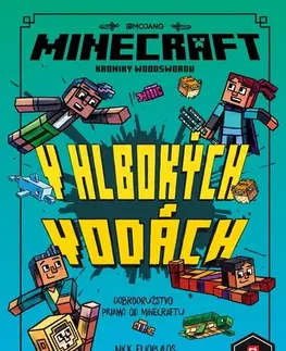 Dobrodružstvo, napätie, western Minecraft Kroniky Woodswordu 3 - V hlbokých vodách - Nick Eliopulos,Luke Flowers