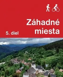 Slovensko a Česká republika Záhadné miesta, 5. diel - Ján Lacika