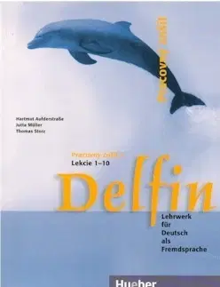 Učebnice a príručky Delfin - Pracovný zošit - lekcie 1-10 - Kolektív autorov