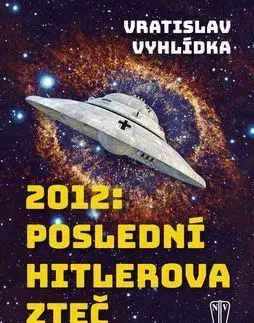 Sci-fi a fantasy 2012: Poslední Hitlerova Zteč - Vratislav Vyhlídka