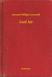 Svetová beletria Cool Air - Howard Phillips Lovecraft
