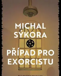 Sci-fi a fantasy Případ pro exorcistu - Michal Sýkora