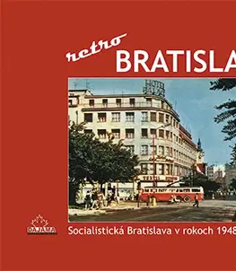 Encyklopédie, obrazové publikácie Bratislava – retro - Ján Lacika