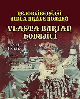 Biografie - ostatné Nejoblíbenější jídla krále komiků - Pavel Holík