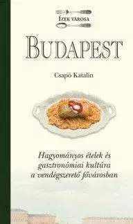 Národná kuchyňa - ostatné Budapest - Ízek városa - Katalin Csapó