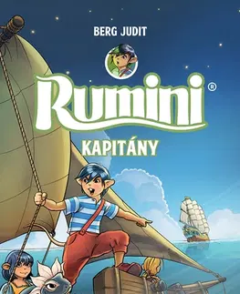 Rozprávky Rumini kapitány - új rajzokkal - Judit Berg