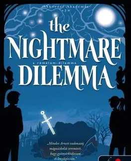 Sci-fi a fantasy The Nightmare Dilema – A Rémálom-dilemma - Arnett Mindee,Mónika Mesterházy