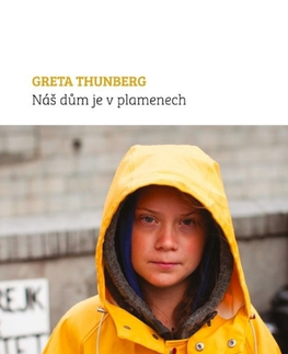 Ekológia, meteorológia, klimatológia Náš dům je v plamenech - Greta Thunberg