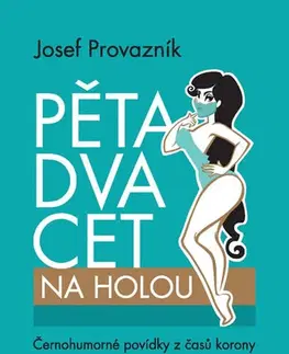 Humor a satira Pětadvacet na holou - Josef Provazník