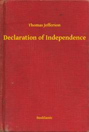 Svetová beletria Declaration of Independence - Jefferson Thomas