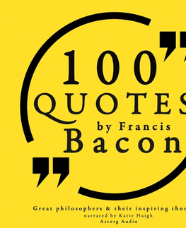 Filozofia Saga Egmont 100 Quotes by Francis Bacon: Great Philosophers & Their Inspiring Thoughts (EN)
