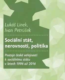 Politológia Sociální stát, nerovnosti, politika - Ivan Petrúšek,Lukáš Linek