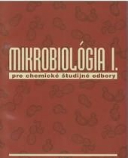 Učebnice pre SŠ - ostatné Mikrobiológia I pre chemické študijné odbory - Alena Brandšteterová
