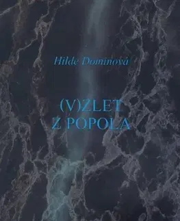 Svetová poézia Vzlet z popola - Hilde Dominová