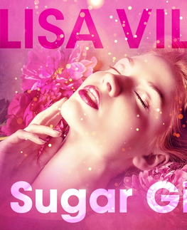 Erotická beletria Saga Egmont Sugar Girl - Erotic Short Story (EN)