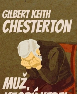 Detektívky, trilery, horory Muž, ktorý vedel priveľa - Gilbert Keith Chesterton