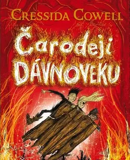 Fantasy, upíri Čarodeji dávnoveku 3: Čarodej klope trikrát - Cressida Cowell,Otakar Kořínek