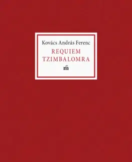 Svetová beletria Requiem Tzimbalomra - Kovács András Ferenc