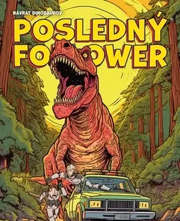 Komiksy Posledný Follower: Návrat dinosaurov - Martin Petro,Viktor Asimov