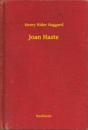 Svetová beletria Joan Haste - Henry Rider Haggard