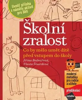 Pedagogika, vzdelávanie, vyučovanie Školní zralost, 2. vydání - Jiřina Bednářová,Vlasta Šmardová