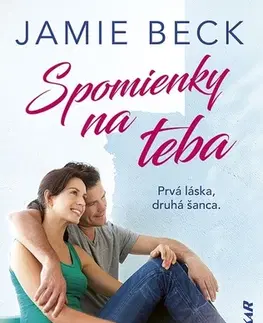 Romantická beletria Spomienky na teba - Jamie Beck