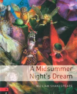 Dráma, divadelné hry, scenáre A Midsummer Nights Dream - Oxford Bookworms Library 3 + MP3 Pack - William Shakespeare